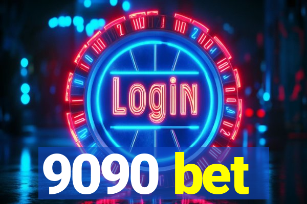 9090 bet